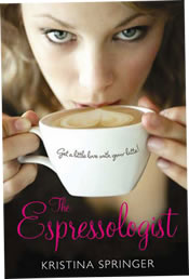 Reviews for The Espressologist by Kristina Springer